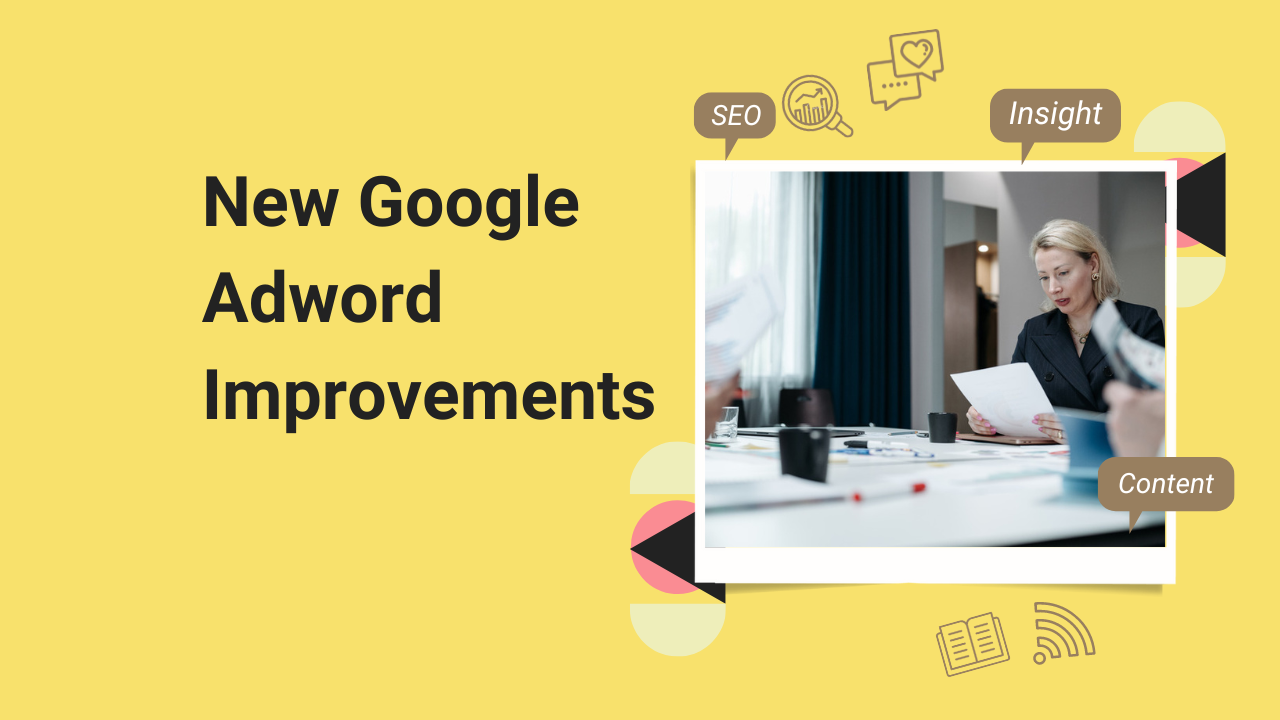 New Google Adword Improvements