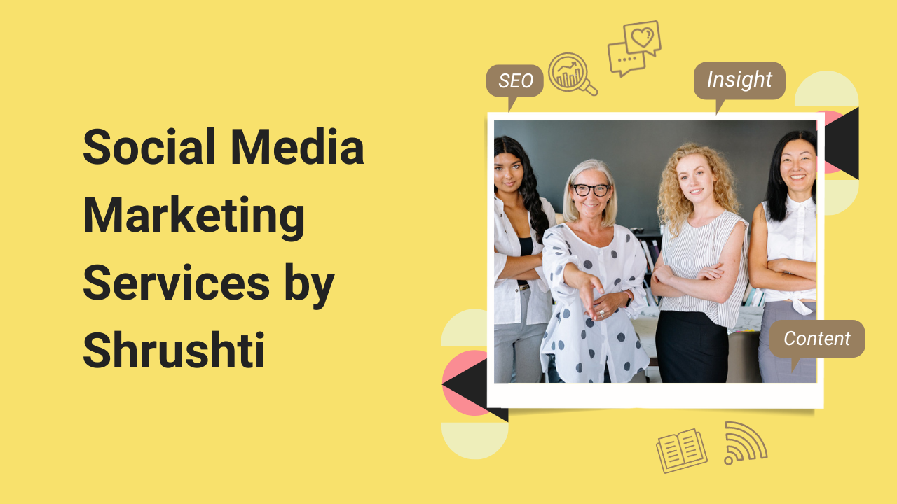 Social Media Marketing Services by Shrushti