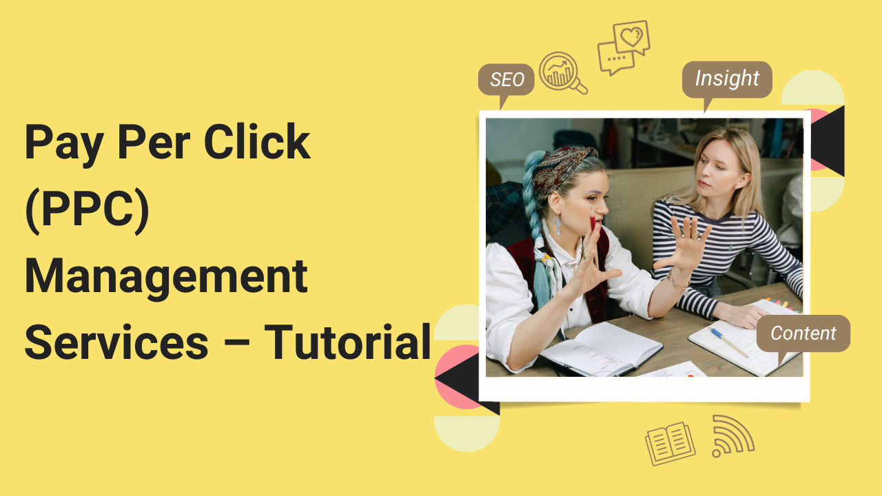 Pay Per Click (PPC) Management Services – Tutorial
