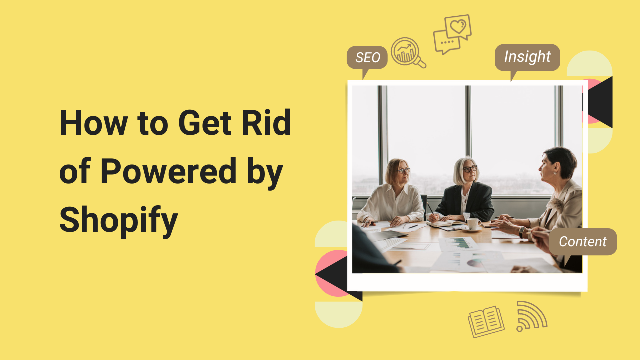 How to Get Rid of Powered by Shopify