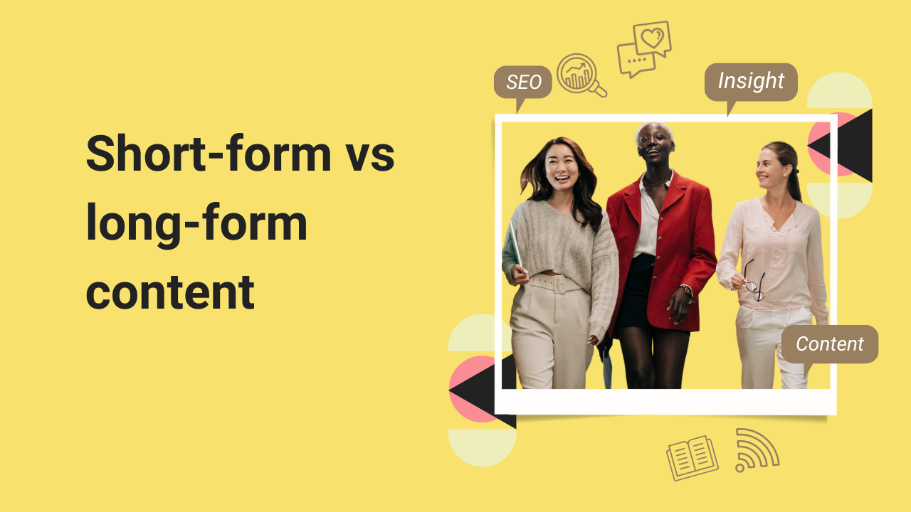 Short-form vs long-form content