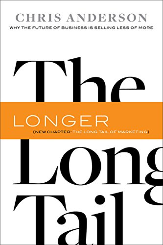 The Long Tail: Why the Future of Business is Selling Less of More