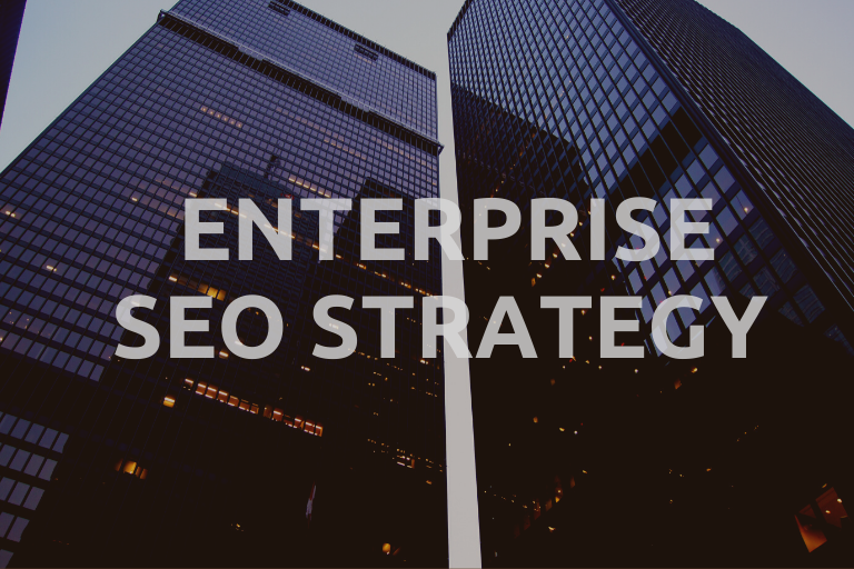 Enterprise SEO Strategy