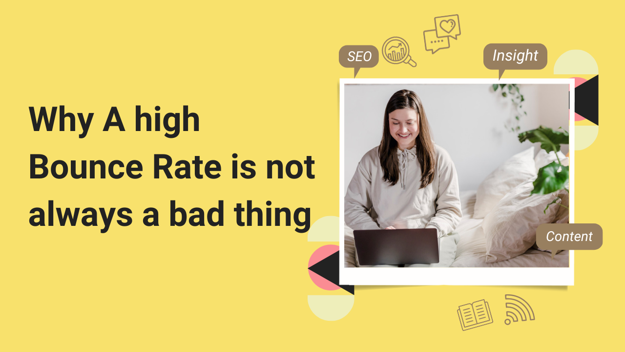 Why A high Bounce Rate is not always a bad thing