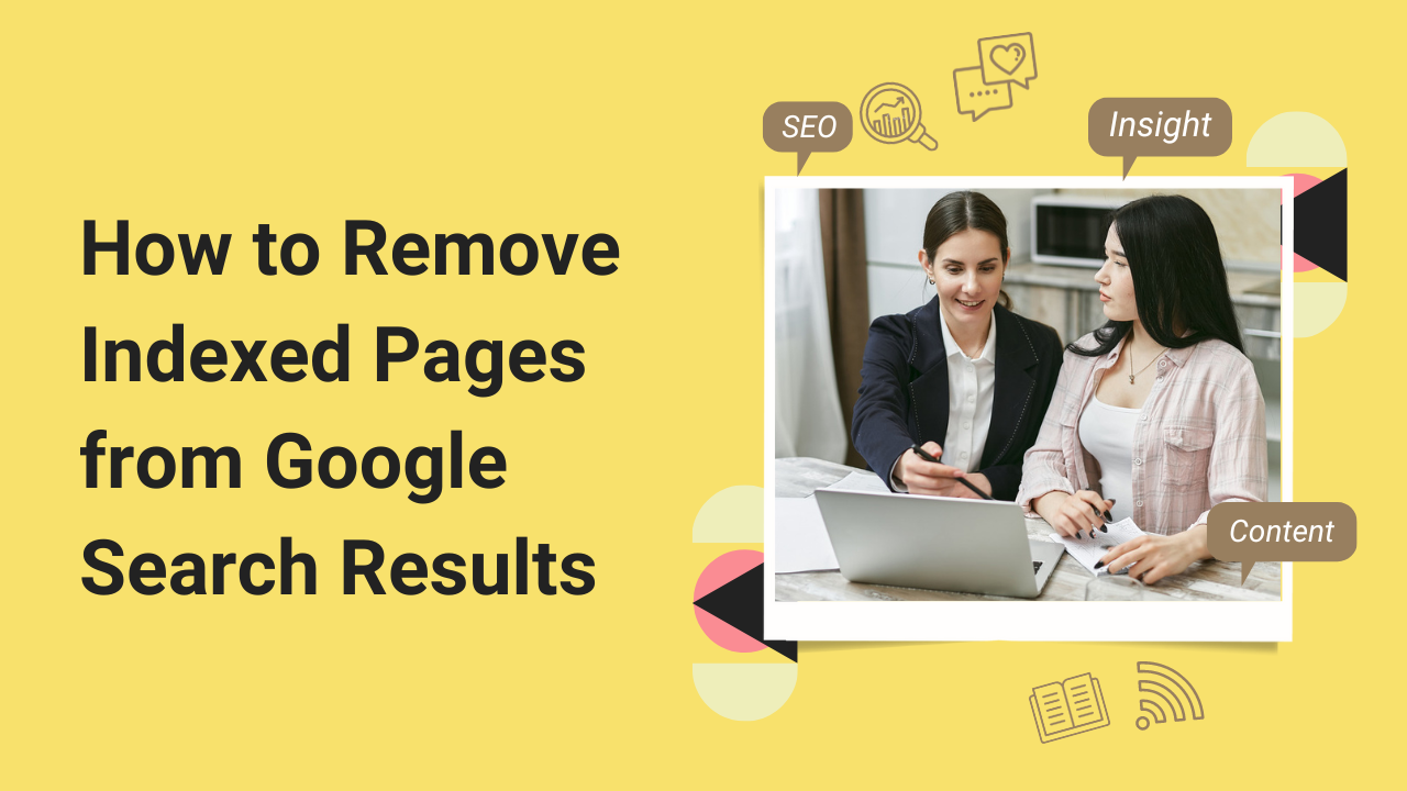 How to Remove Indexed Pages from Google Search Results