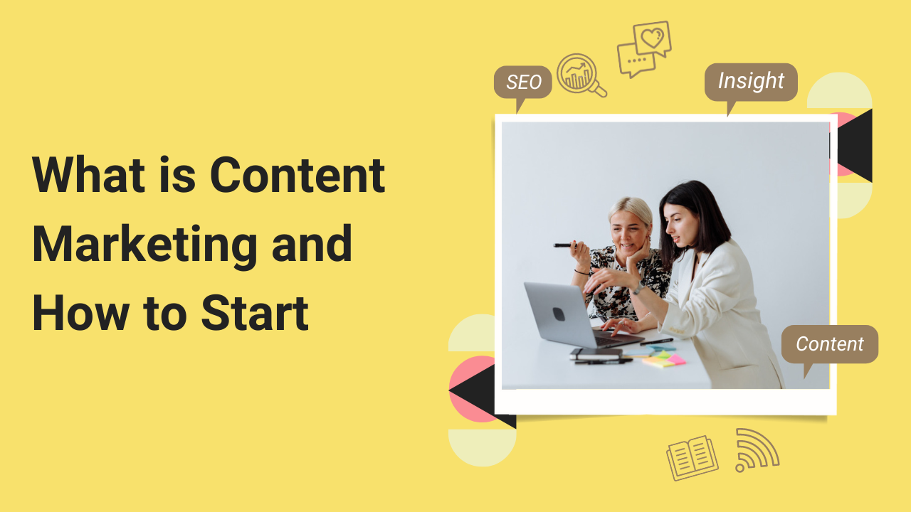 What is Content Marketing and How to Start