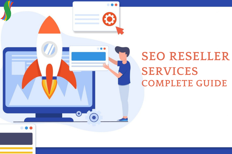 SEO Reseller Services A Complete Guide