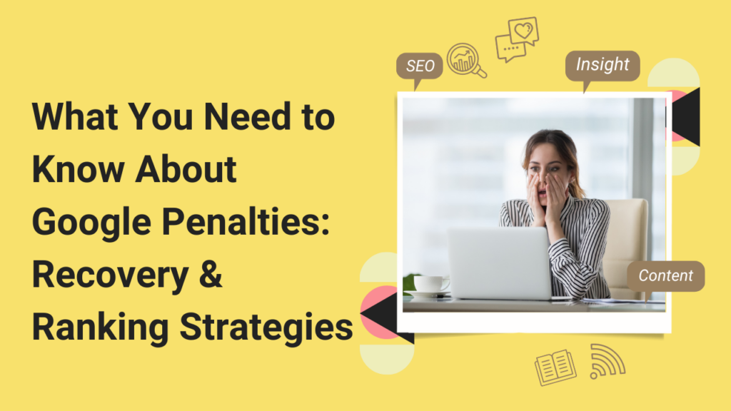 Need to Know About Google Penalties