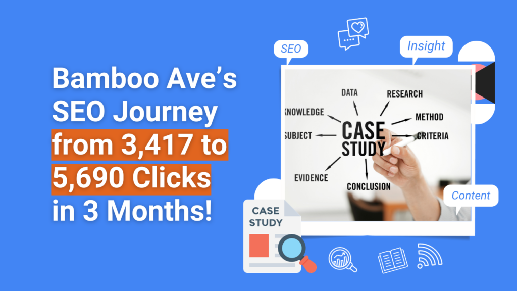 Bamboo Ave’s SEO Journey from 3,417 to 5,690 Clicks with Shrushti Digital Marketing