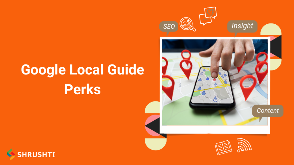 Google Local Guide Perks