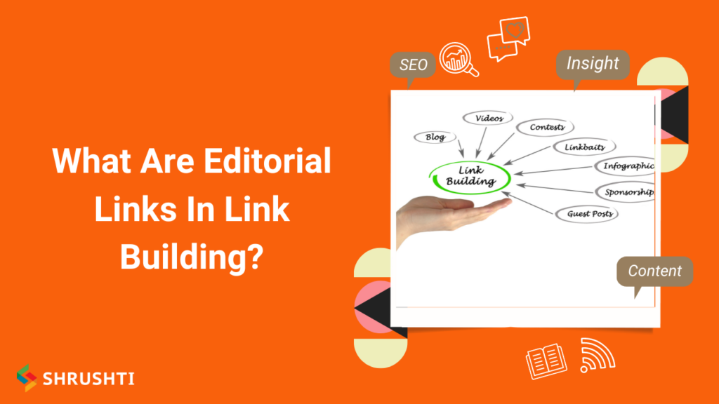 What Are Editorial Links In Link Building?