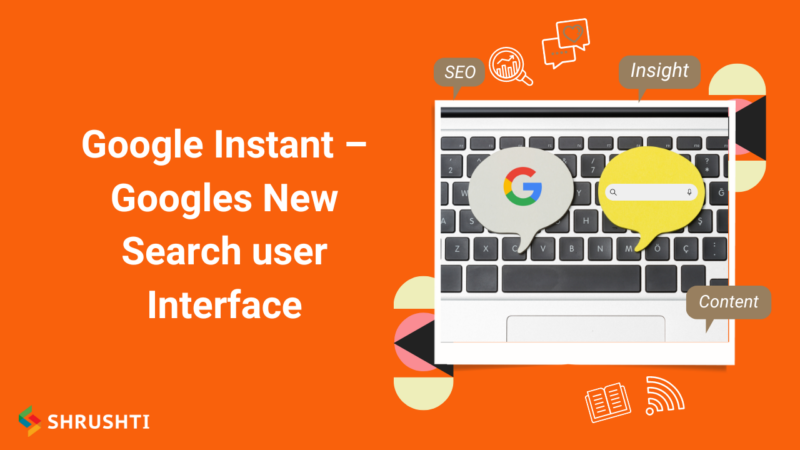 Google Instant – Googles New Search user Interface