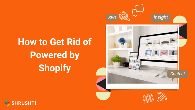 How to Get Rid of Powered by Shopify