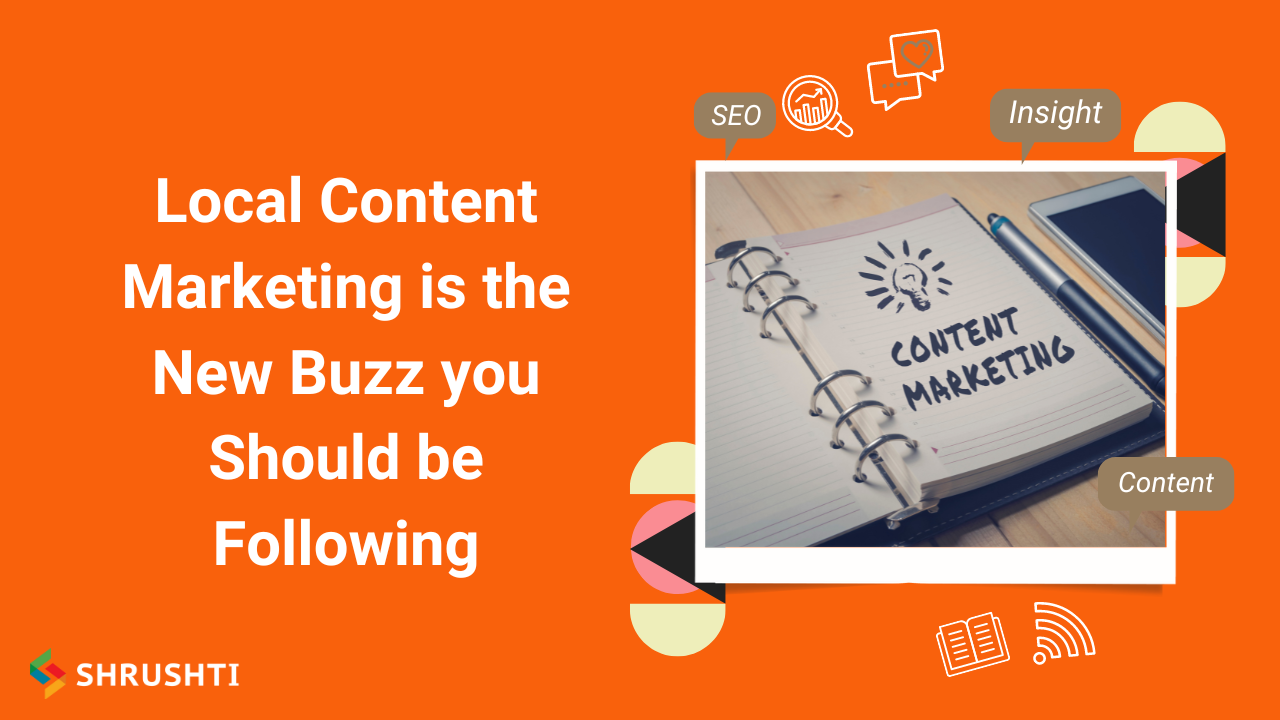 Local Content Marketing is the New Buzz you Should be Following