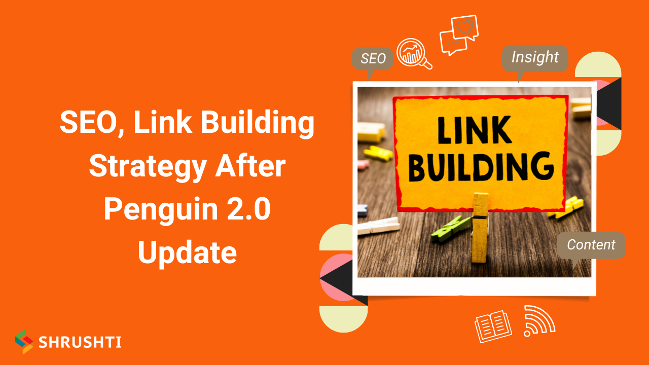 SEO, Link Building Strategy After Penguin 2.0 Update