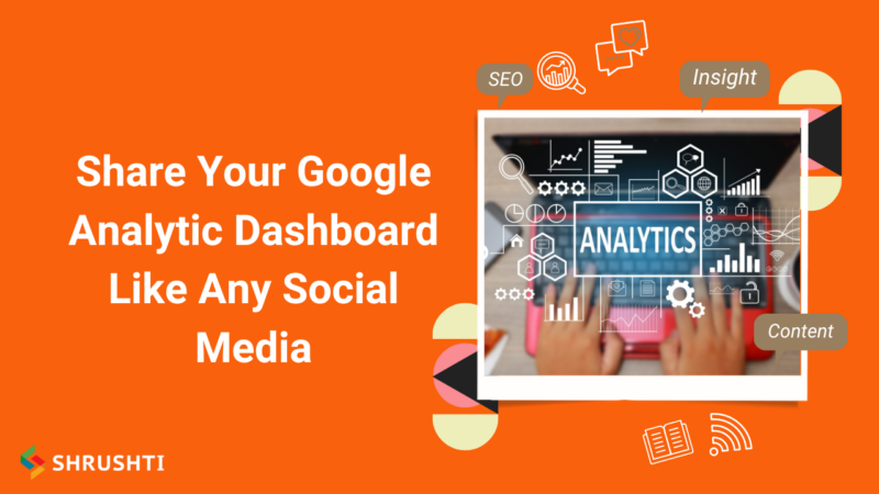 Share Your Google Analytic Dashboard Like Any Social Media