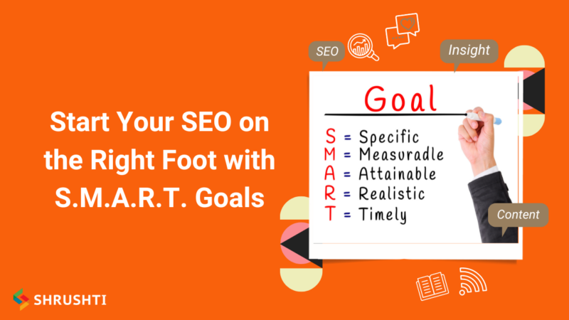 Start Your SEO on the Right Foot with S.M.A.R.T. Goals