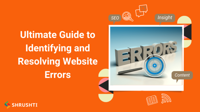 Ultimate Guide to Identifying and Resolving Website Errors