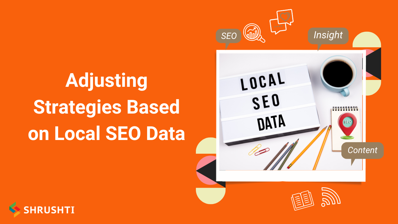 Adjusting Strategies Based on Local SEO Data