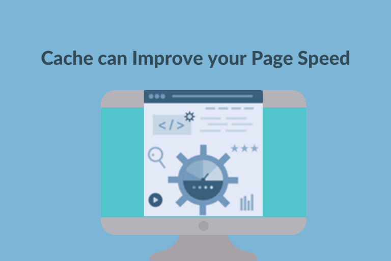 Did you Know Cache can Improve your Page Speed